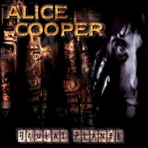 Alice Cooper Brutal Planet